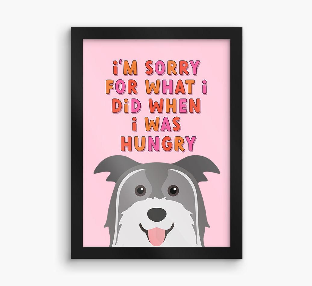 Sorry For What I Did: Personalized {breedFullName} Framed Print