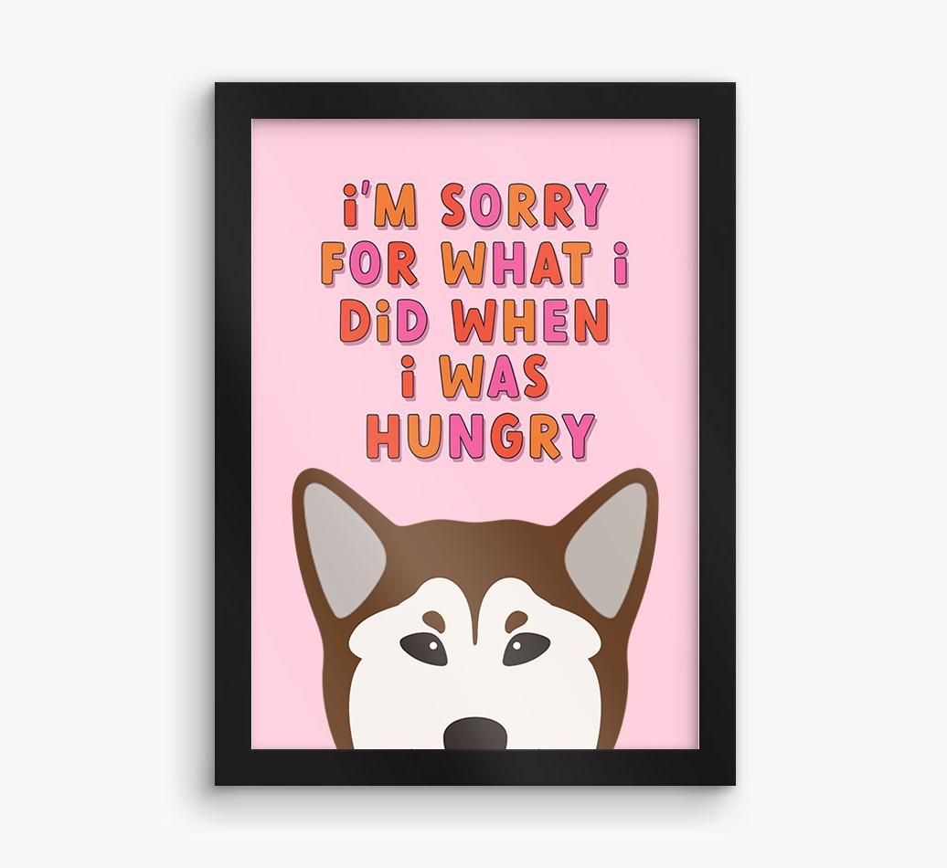 Sorry For What I Did: Personalized {breedFullName} Framed Print