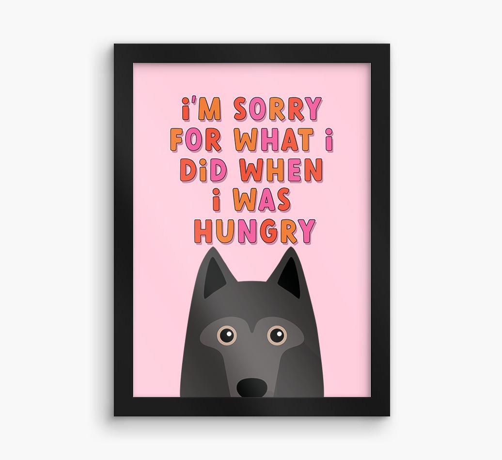 Sorry For What I Did: Personalized {breedFullName} Framed Print