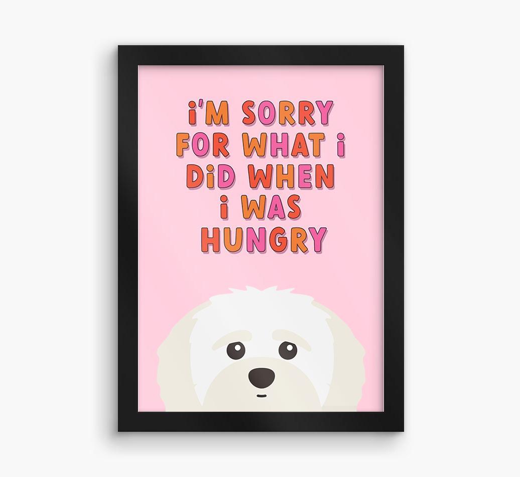 Sorry For What I Did: Personalized {breedFullName} Framed Print