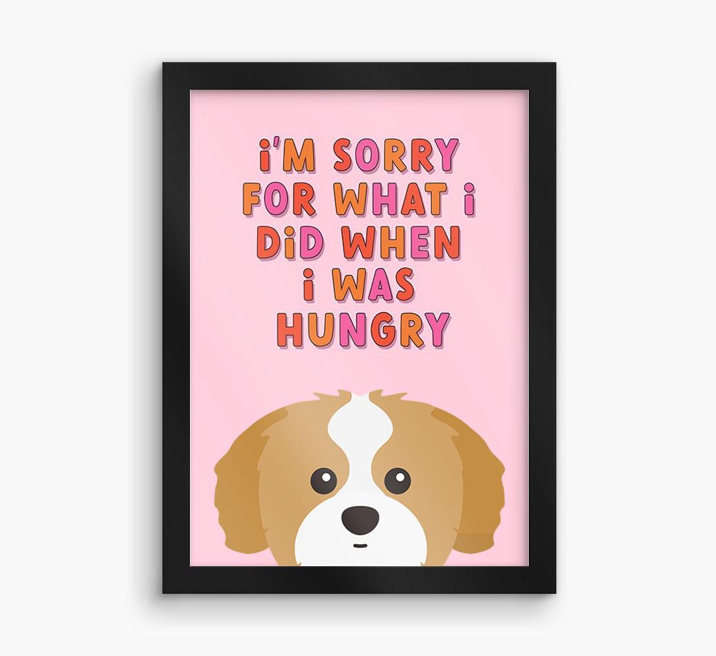 Sorry For What I Did: Personalized {breedFullName} Framed Print