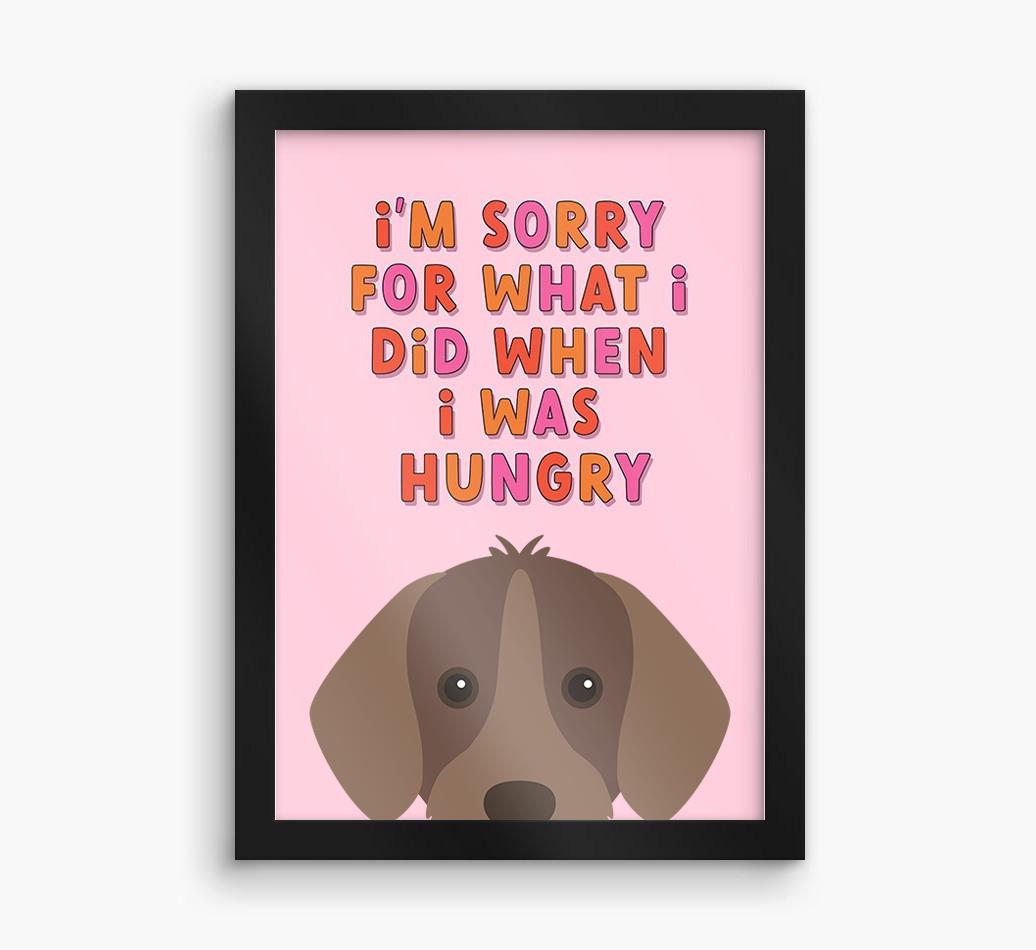Sorry For What I Did: Personalized {breedFullName} Framed Print
