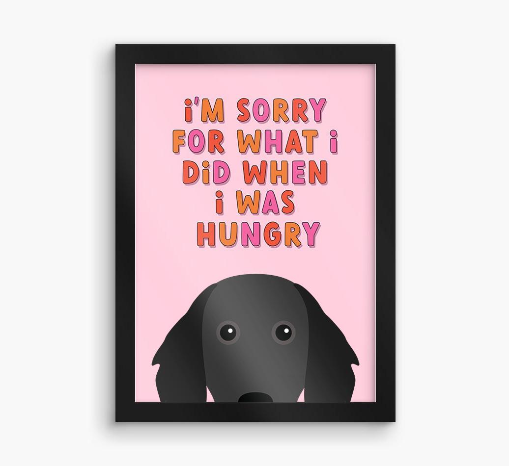 Sorry For What I Did: Personalized {breedFullName} Framed Print