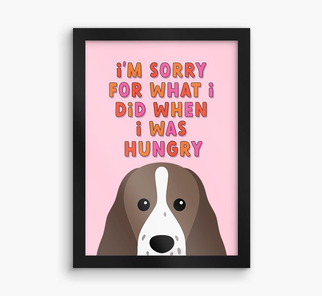 Sorry For What I Did: Personalized {breedFullName} Framed Print