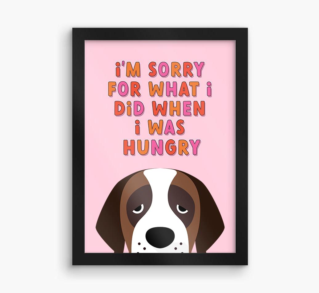 Sorry For What I Did: Personalized {breedFullName} Framed Print
