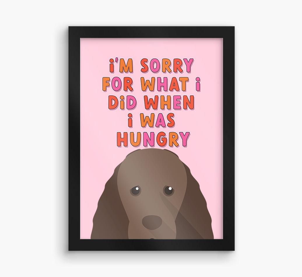 Sorry For What I Did: Personalized {breedFullName} Framed Print