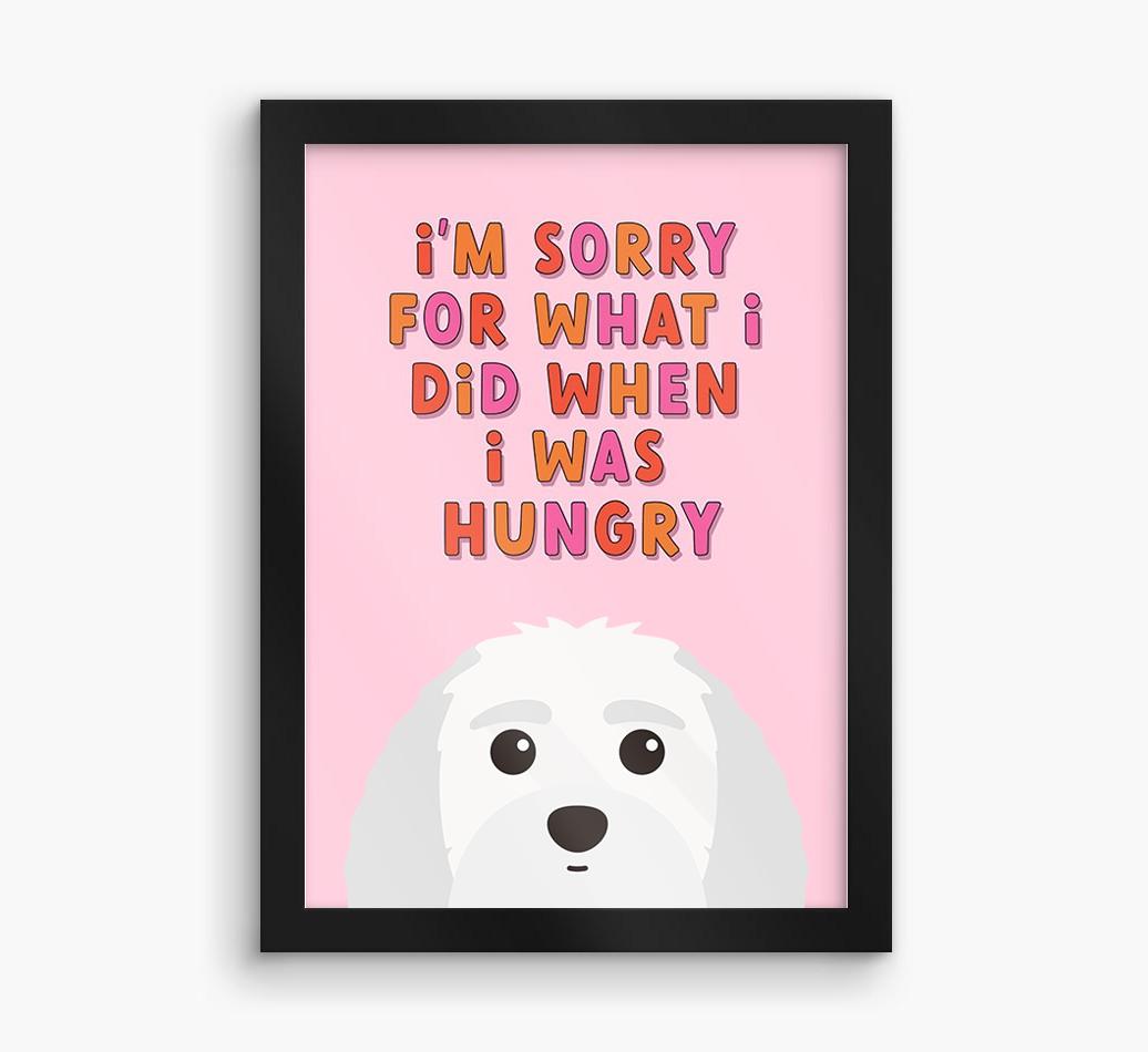 Sorry For What I Did: Personalized {breedFullName} Framed Print
