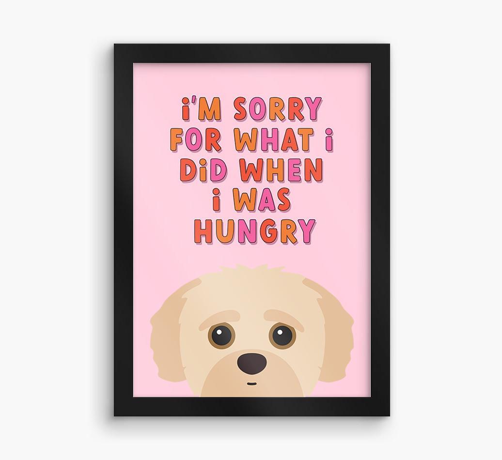 Sorry For What I Did: Personalized {breedFullName} Framed Print