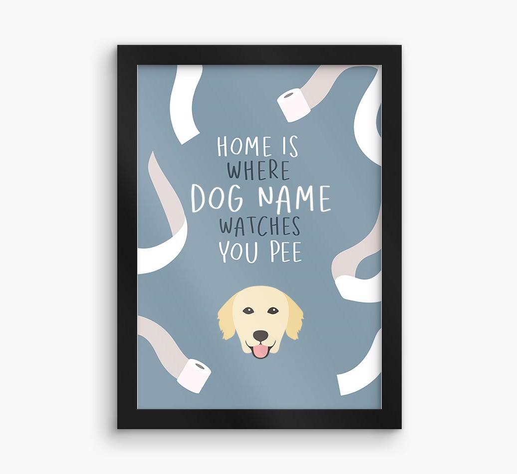 Watches You Pee: Personalized {breedFullName} Framed Print