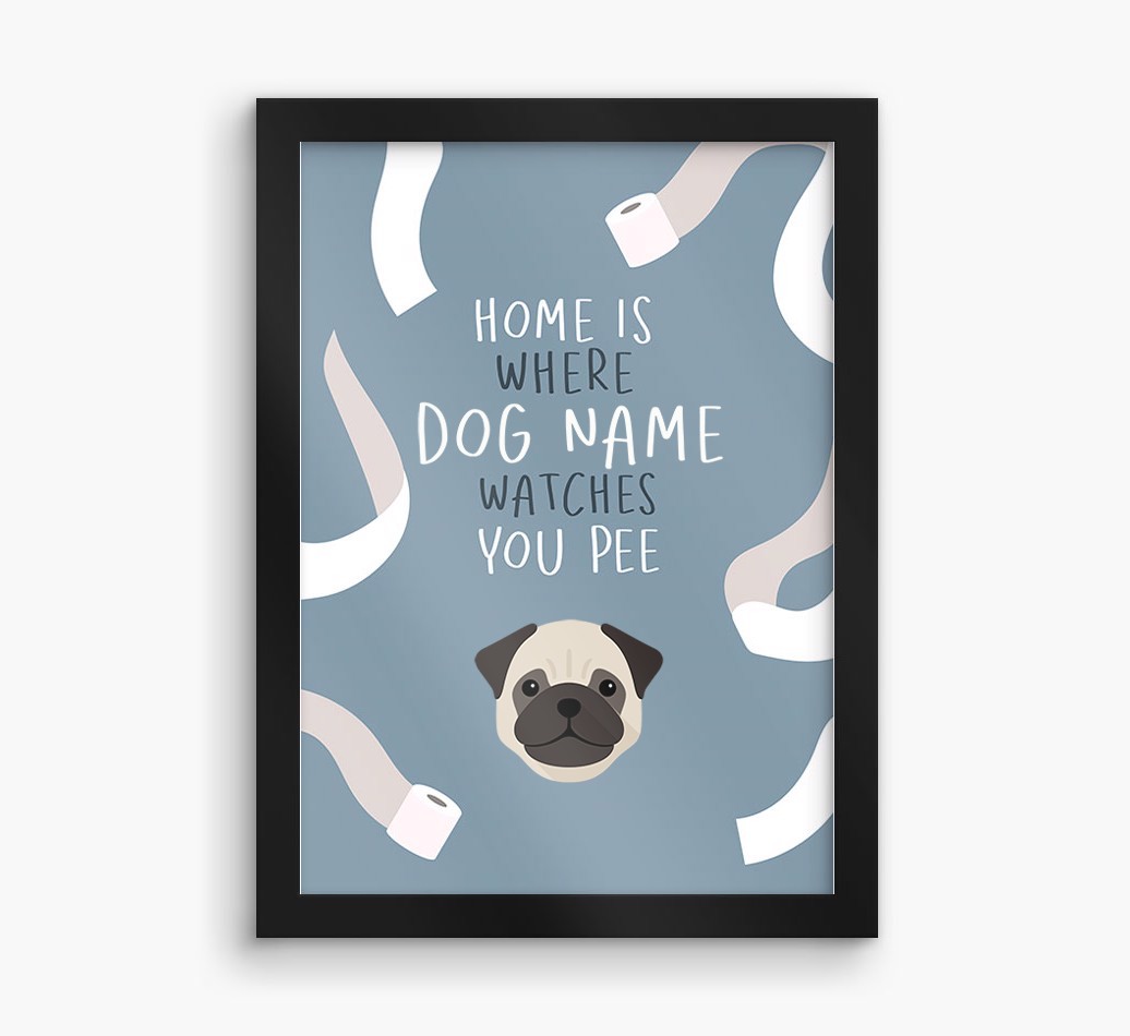 Watches You Pee: Personalised {breedFullName} Framed Print