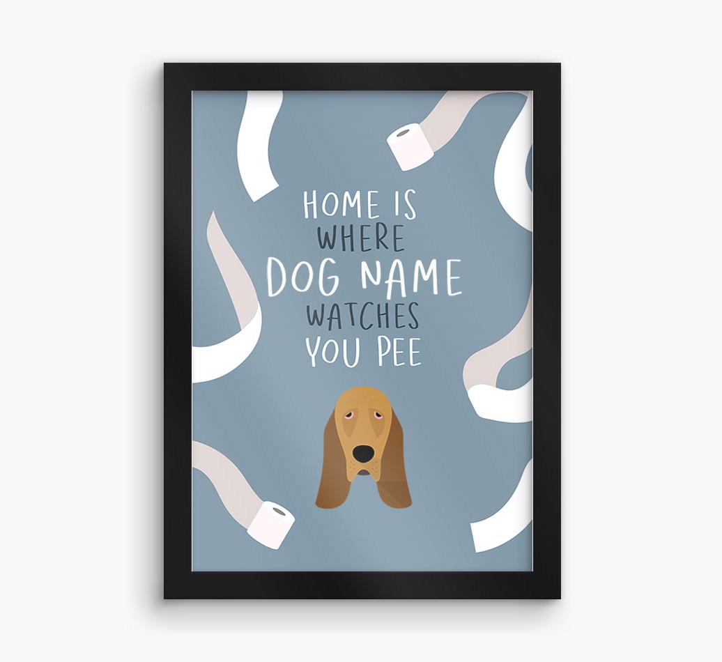 Watches You Pee: Personalized {breedFullName} Framed Print