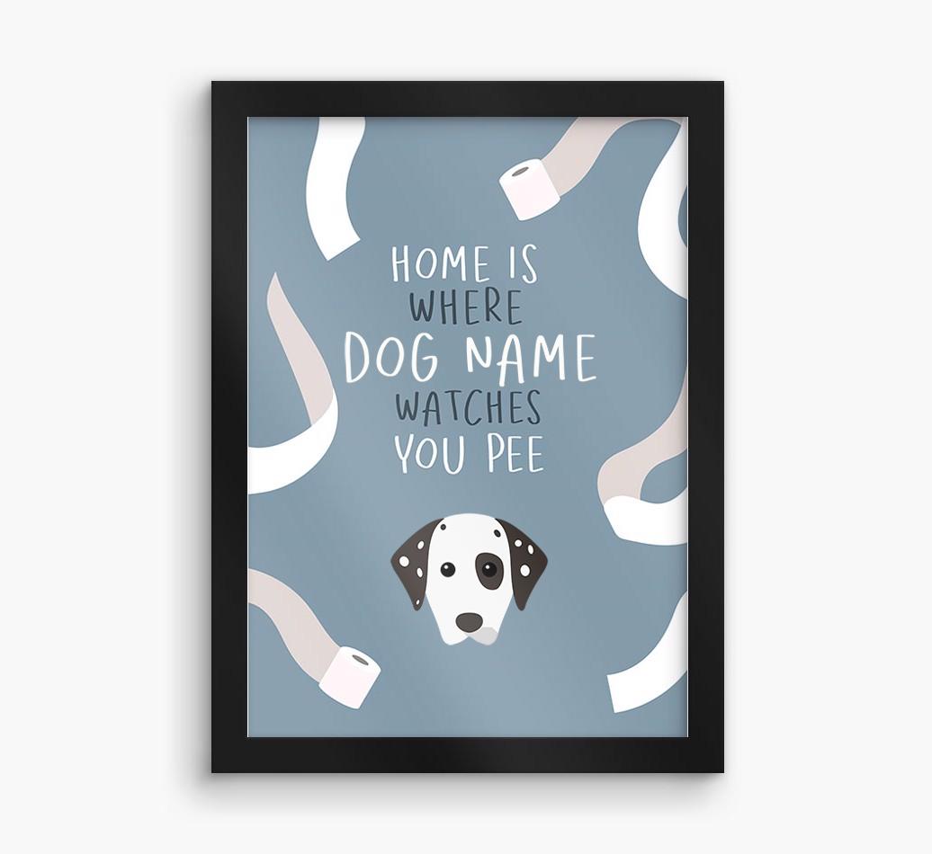 Watches You Pee: Personalized {breedFullName} Framed Print