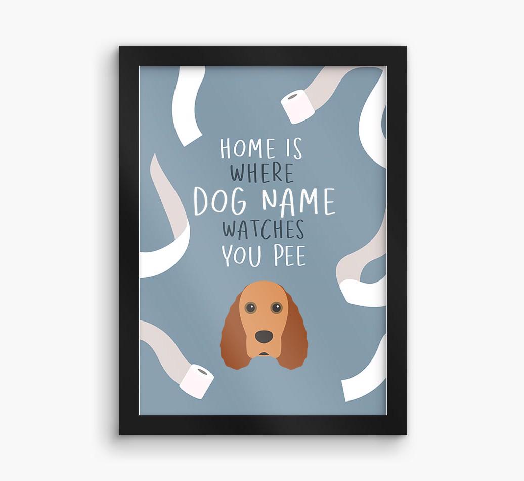 Watches You Pee: Personalized {breedFullName} Framed Print