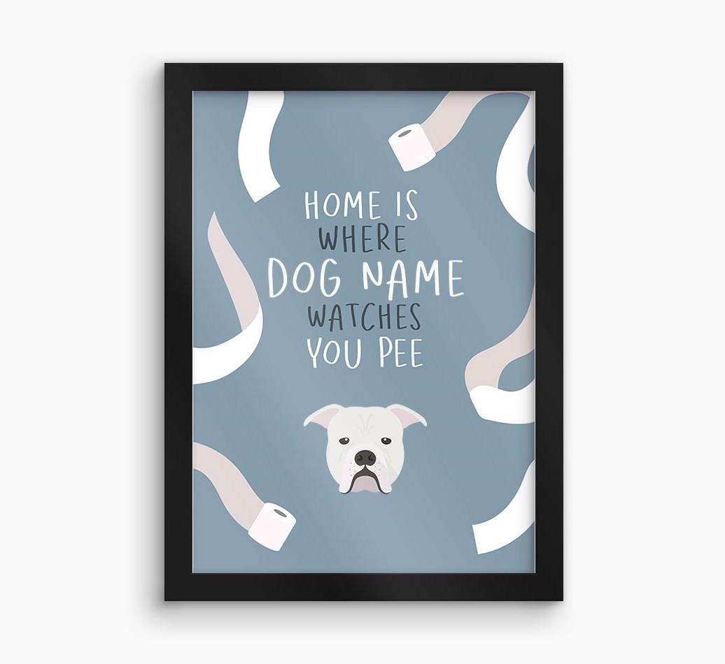 Watches You Pee: Personalized {breedFullName} Framed Print