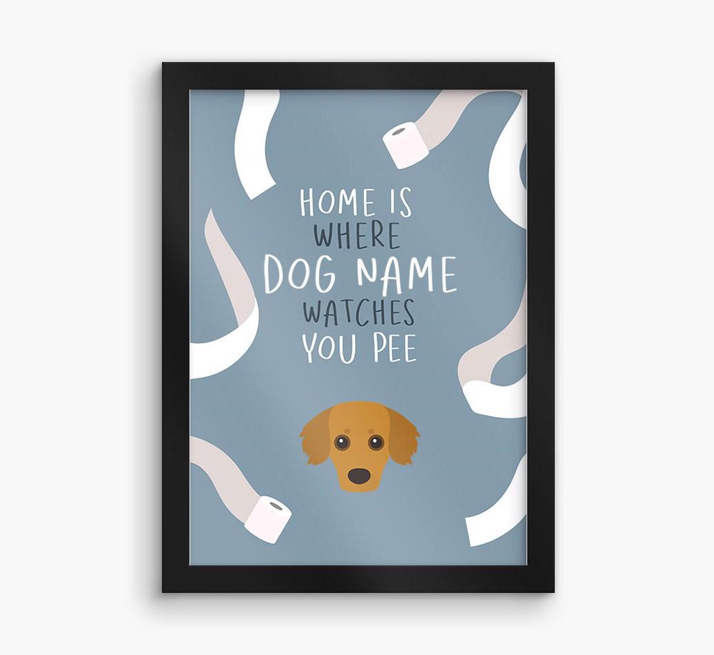 Watches You Pee: Personalized {breedFullName} Framed Print