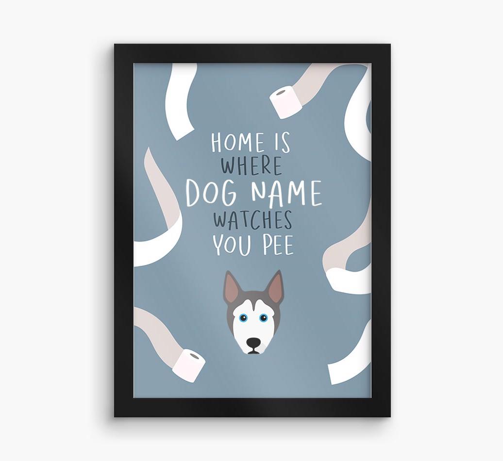 Watches You Pee: Personalized {breedFullName} Framed Print