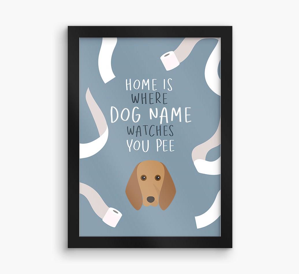 Watches You Pee: Personalized {breedFullName} Framed Print
