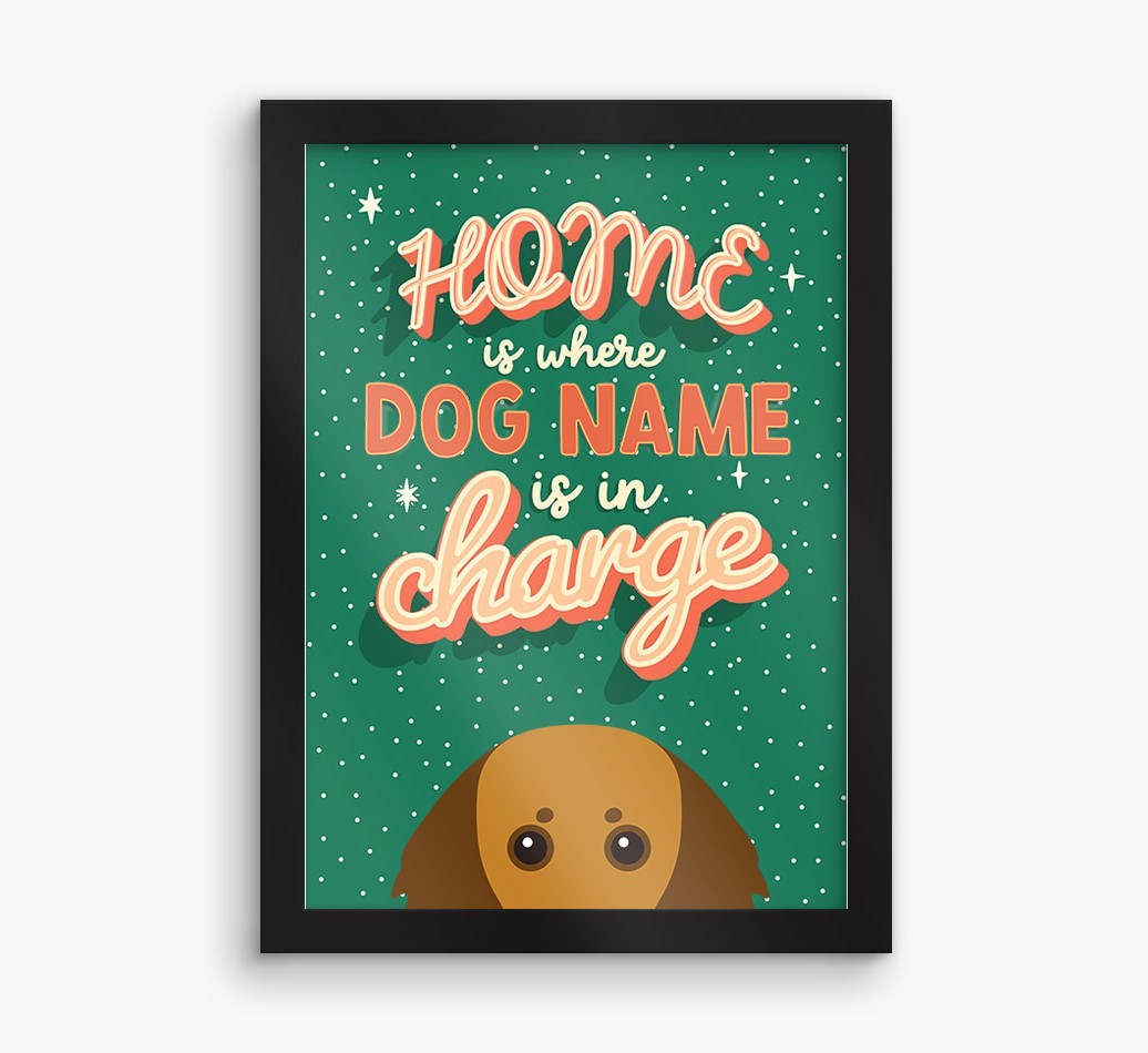 Home Is Where: Personalised {breedFullName} Framed Print