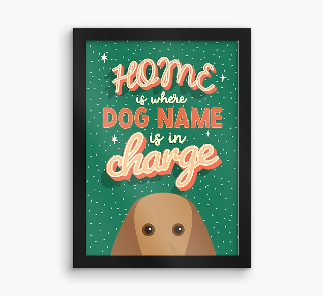 Home Is Where: Personalised {breedFullName} Framed Print
