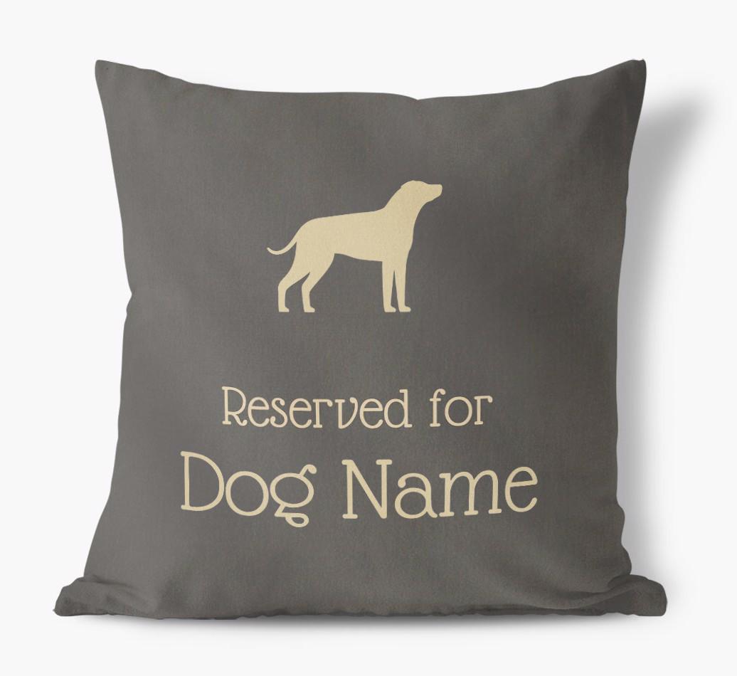 Reserved For {dogsName}: Personalized Soft Touch Pillow