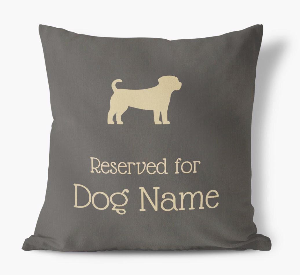 Reserved For {dogsName}: Personalized Soft Touch Pillow