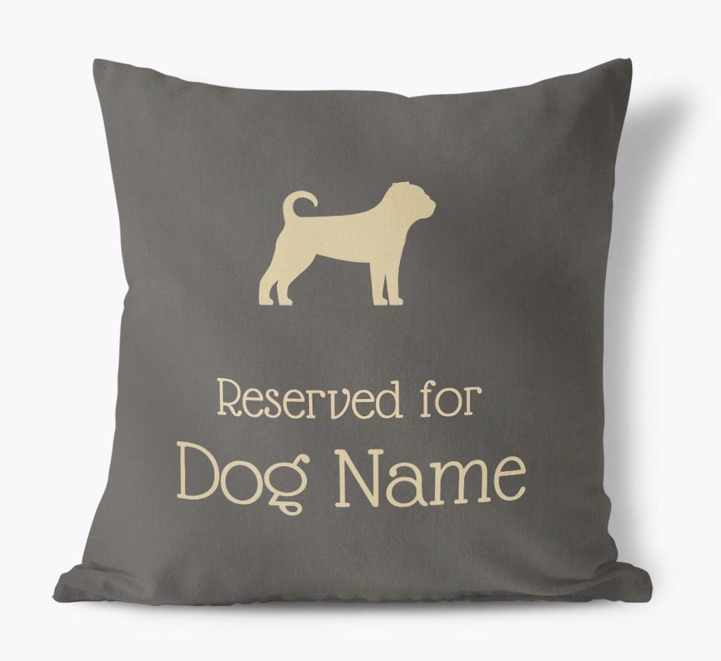 Reserved For {dogsName}: Personalized Soft Touch Pillow