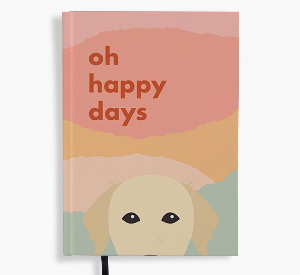 Oh Happy Days: Personalized {breedFullName} Notebook