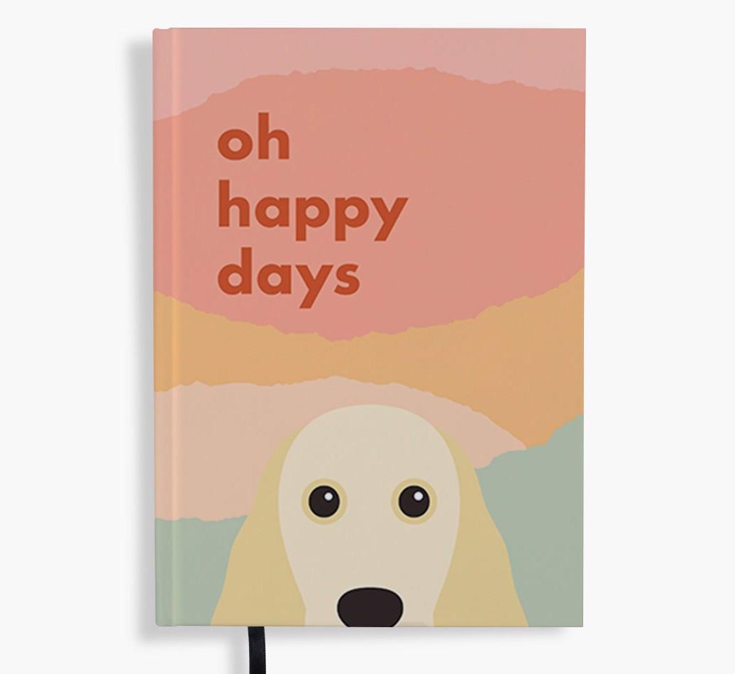 Oh Happy Days: Personalized {breedFullName} Notebook