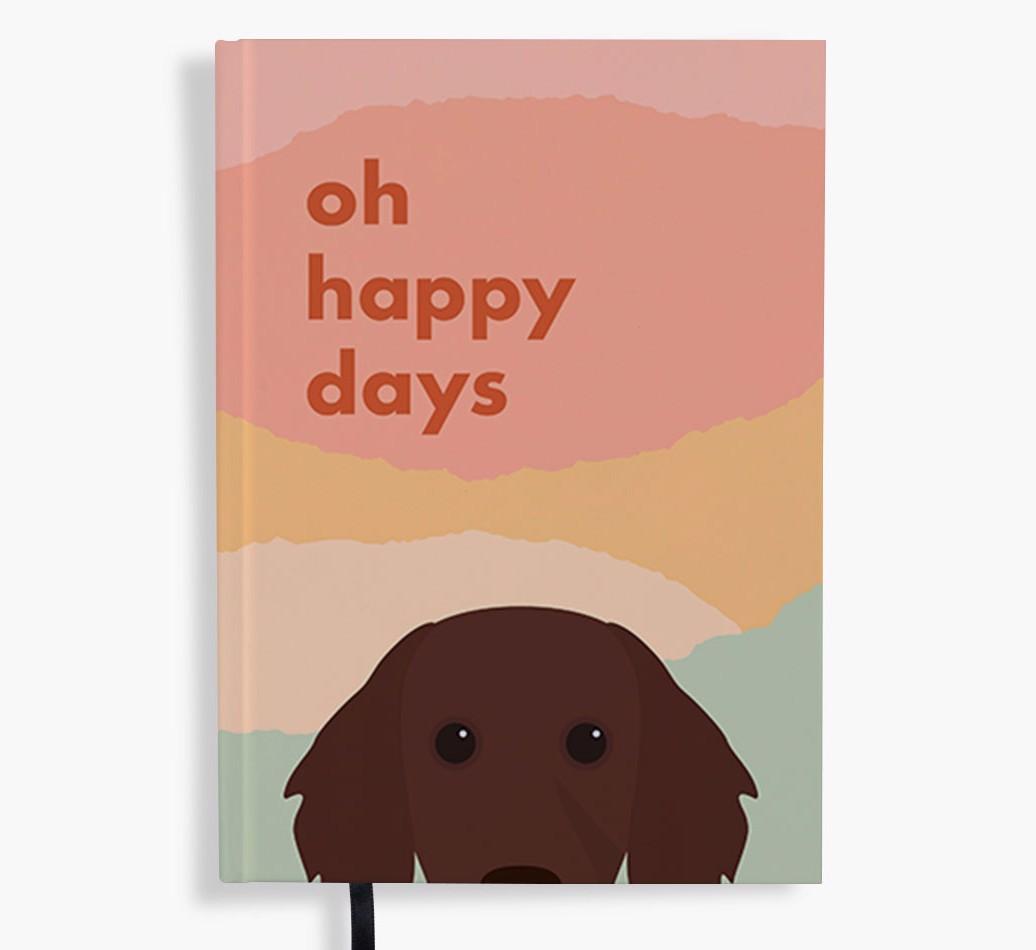 Oh Happy Days: Personalized {breedFullName} Notebook