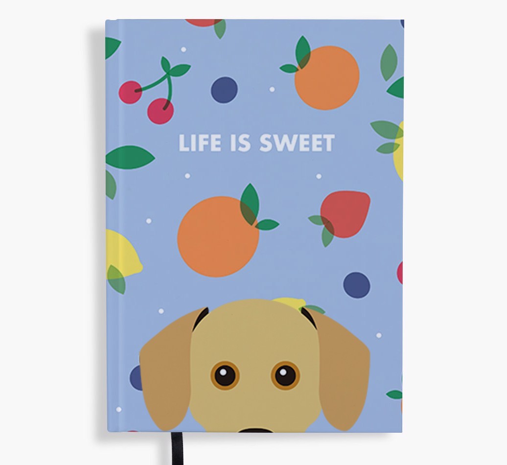 Life Is Sweet: Personalised {breedFullName} Notebook