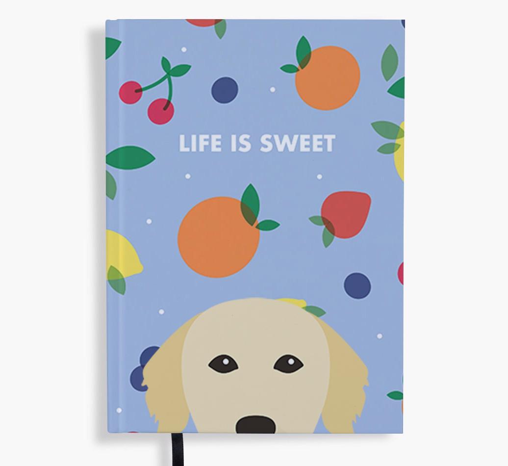 Life Is Sweet: Personalized {breedFullName} Notebook