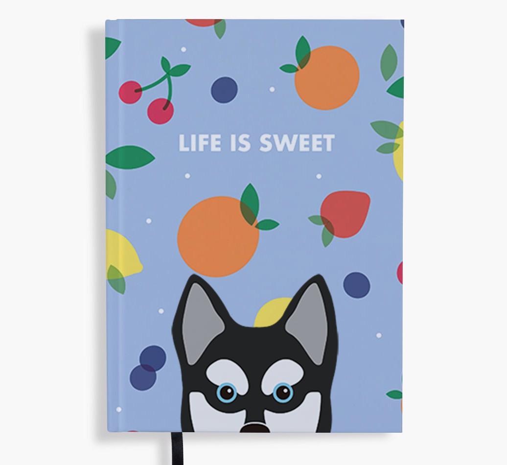 Life Is Sweet: Personalized {breedFullName} Notebook
