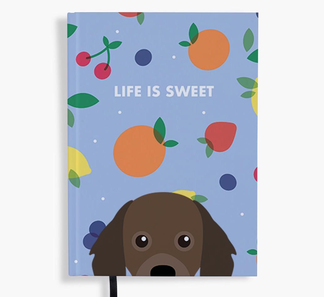 Life Is Sweet: Personalized {breedFullName} Notebook