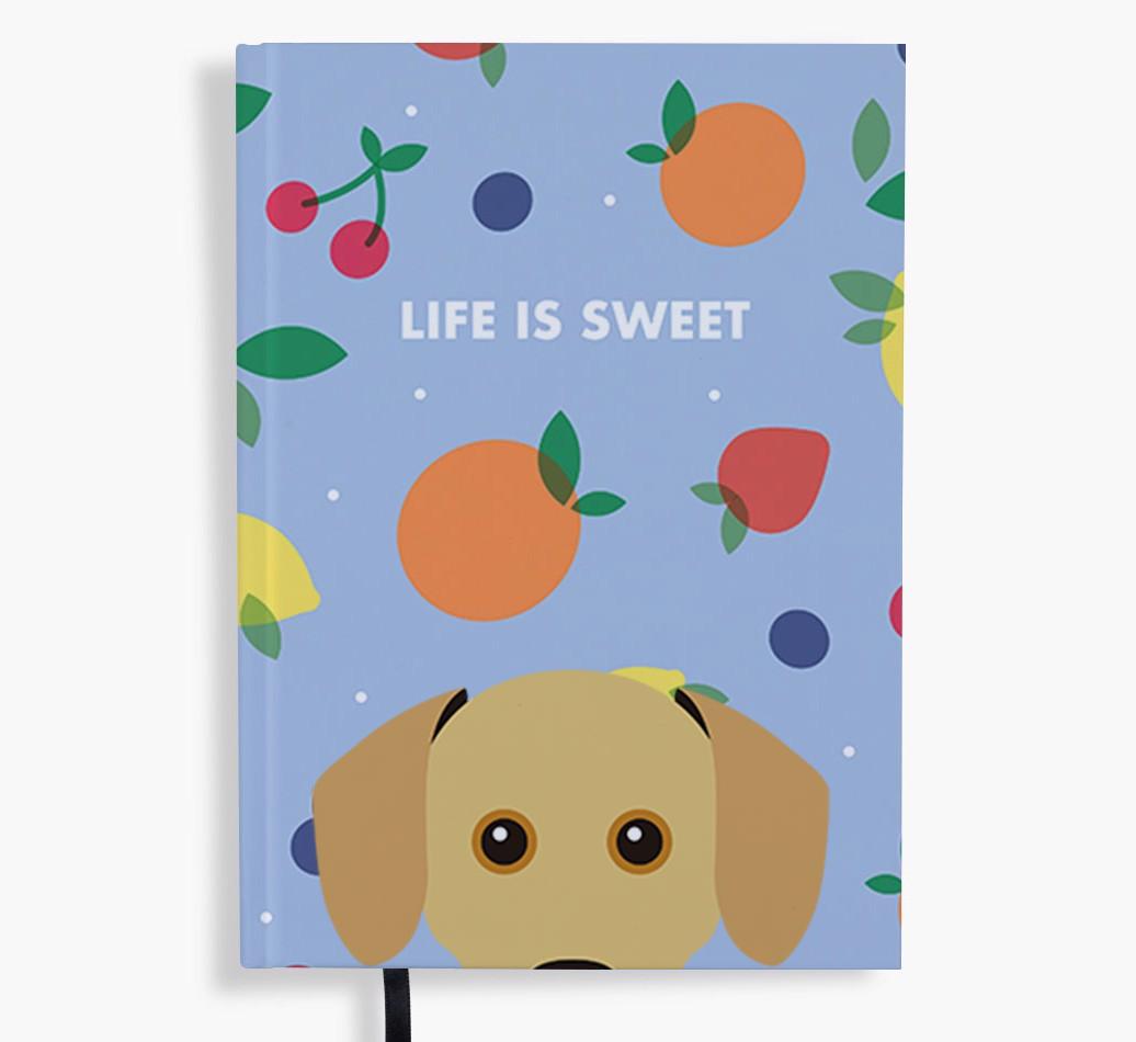 Life Is Sweet: Personalized {breedFullName} Notebook
