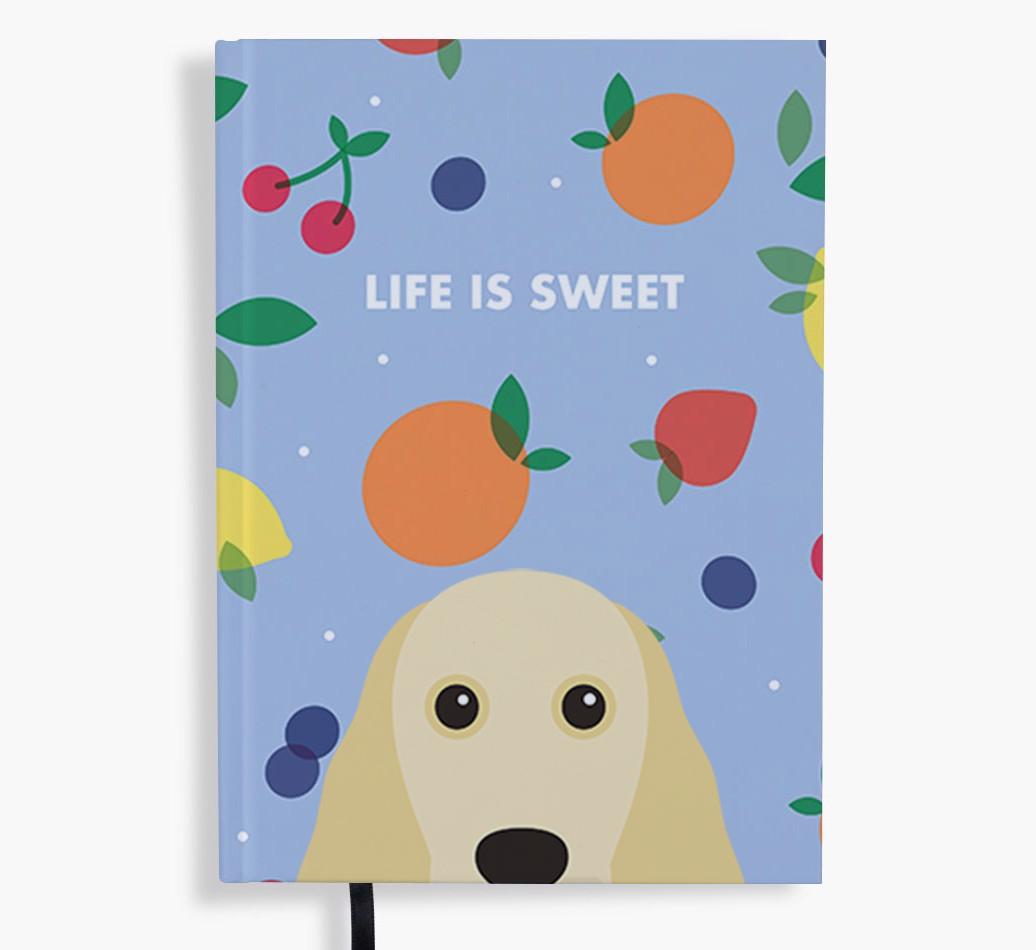 Life Is Sweet: Personalized {breedFullName} Notebook