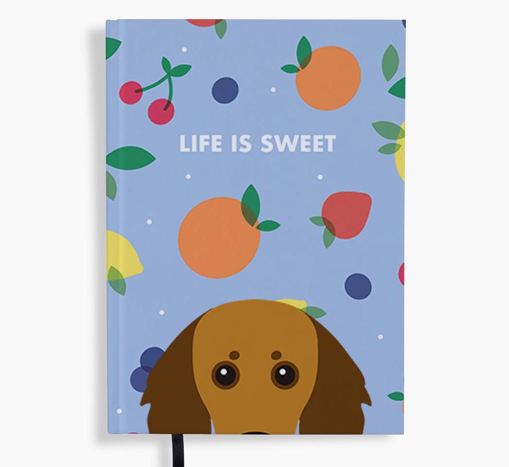 Life Is Sweet: Personalized {breedFullName} Notebook