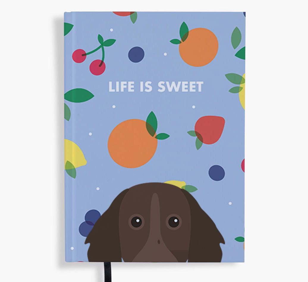 Life Is Sweet: Personalized {breedFullName} Notebook