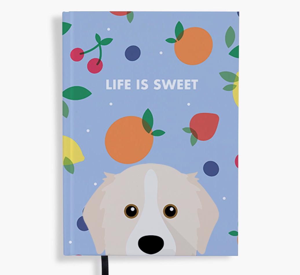 Life Is Sweet: Personalized {breedFullName} Notebook