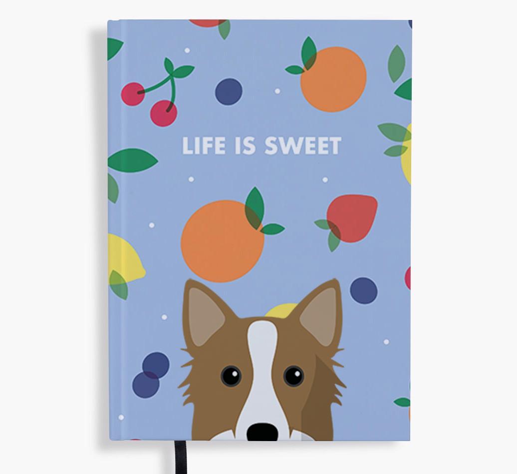 Life Is Sweet: Personalized {breedFullName} Notebook