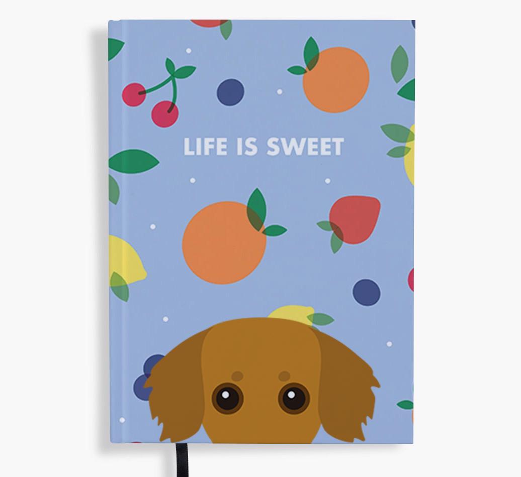 Life Is Sweet: Personalized {breedFullName} Notebook