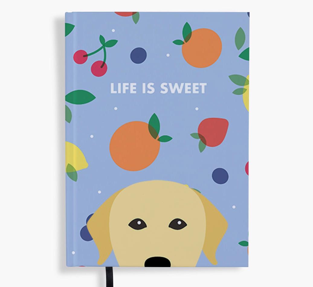 Life Is Sweet: Personalized {breedFullName} Notebook