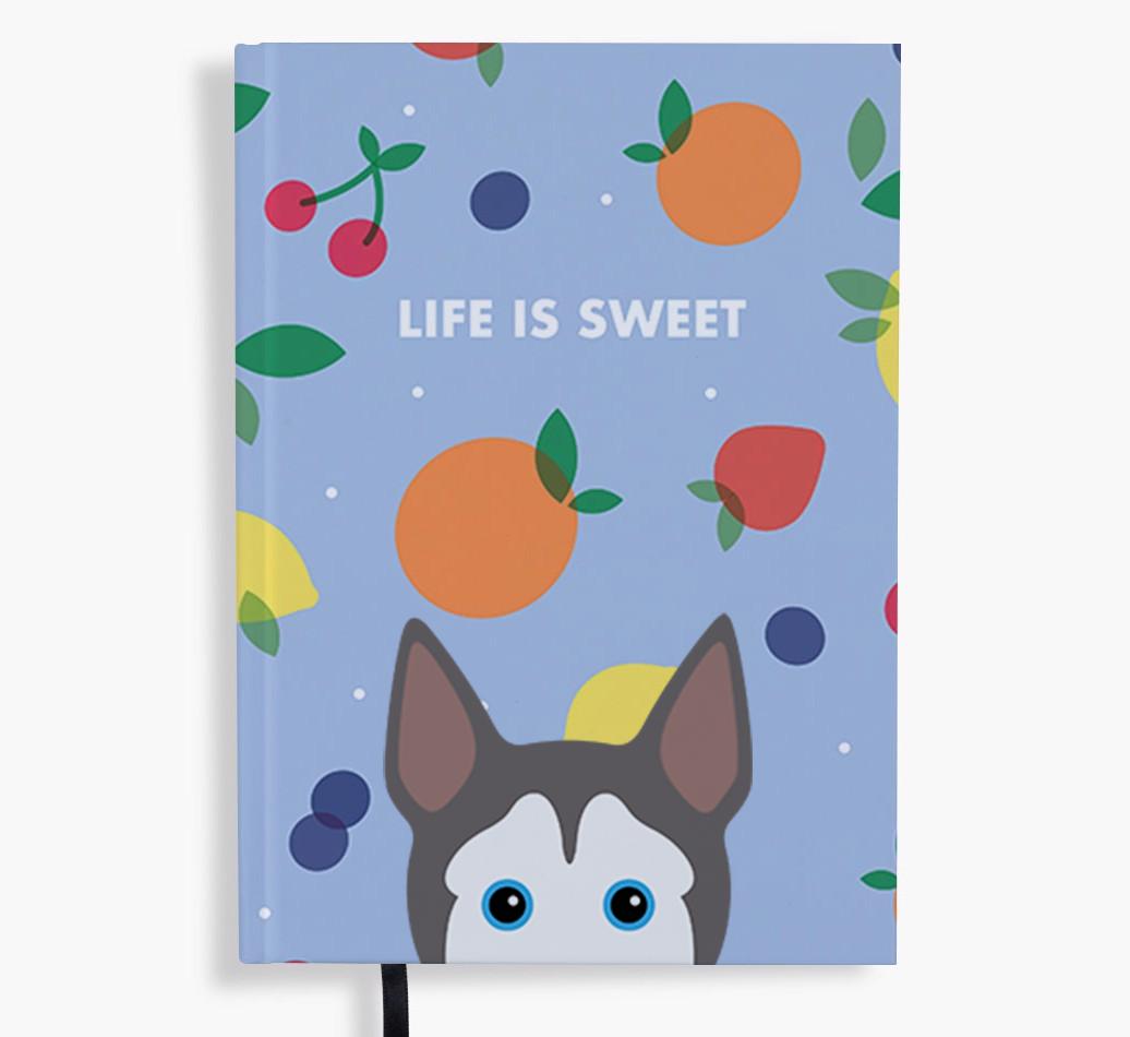 Life Is Sweet: Personalized {breedFullName} Notebook