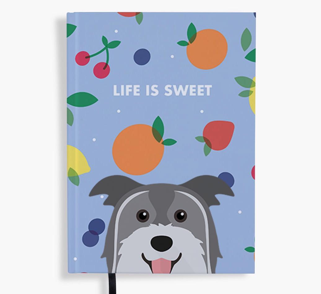 Life Is Sweet: Personalized {breedFullName} Notebook