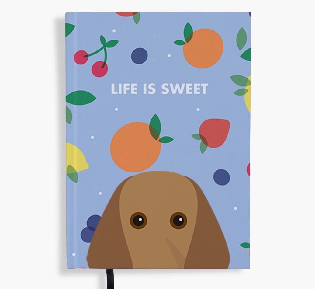 Life Is Sweet: Personalized {breedFullName} Notebook