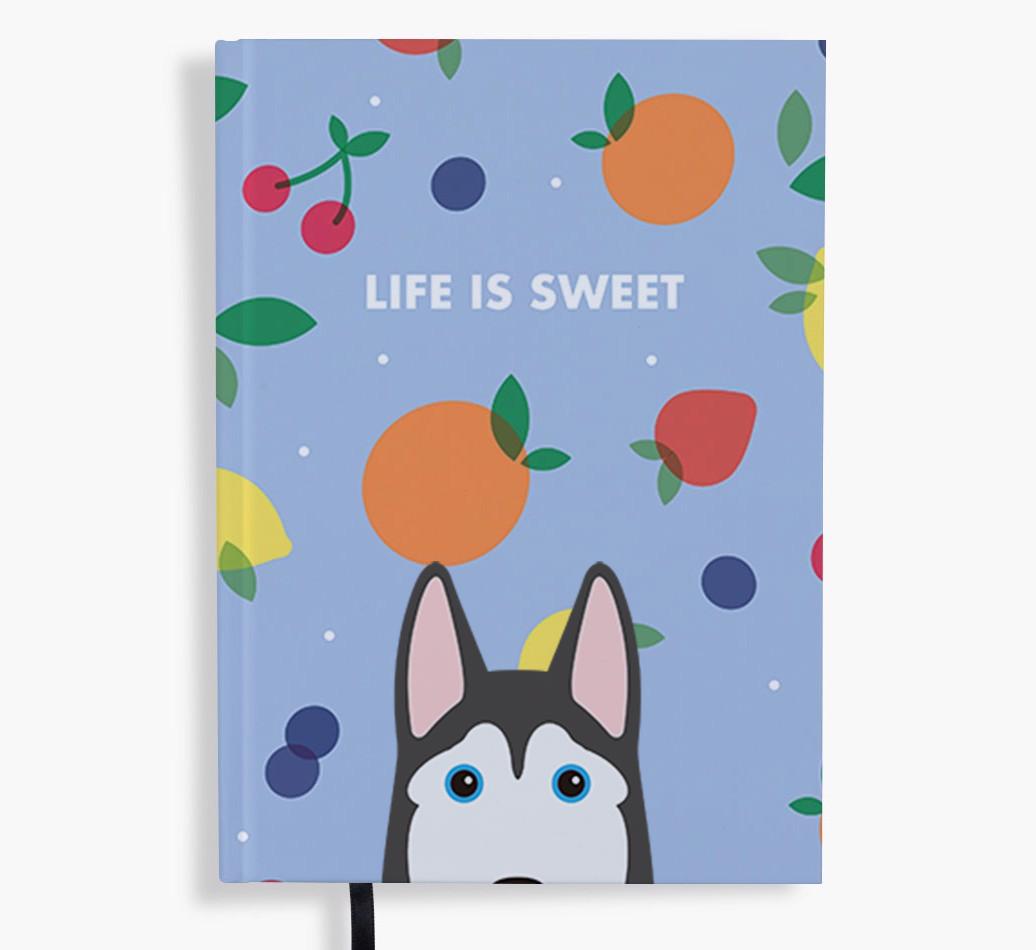 Life Is Sweet: Personalized {breedFullName} Notebook