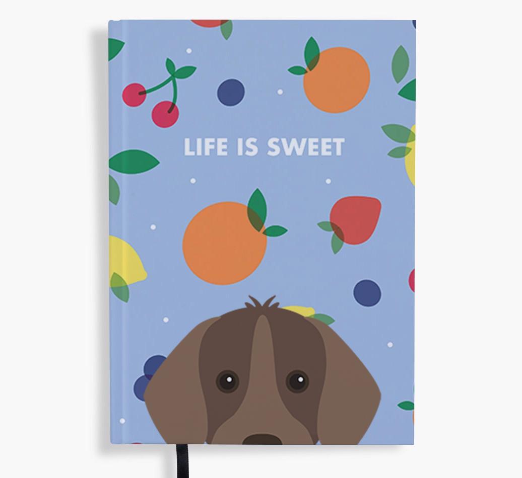 Life Is Sweet: Personalized {breedFullName} Notebook