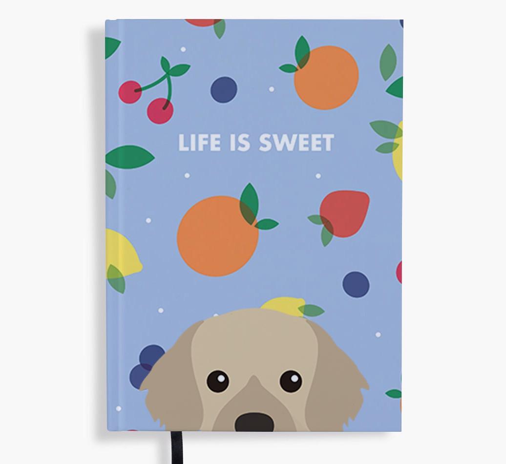 Life Is Sweet: Personalized {breedFullName} Notebook