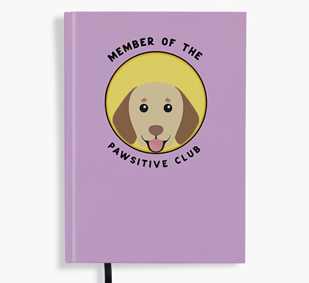 Member of the Pawsitive Club: Personalized {breedFullName} Notebook