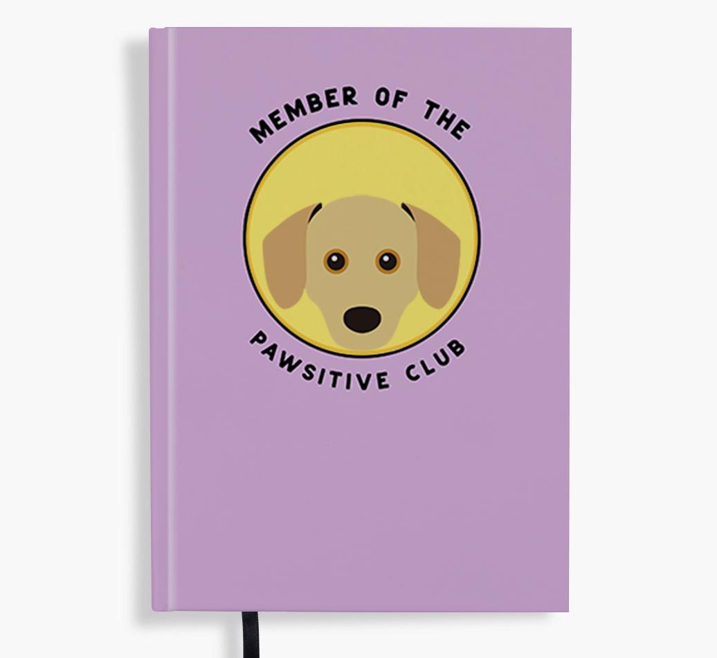 Member of the Pawsitive Club: Personalized {breedFullName} Notebook