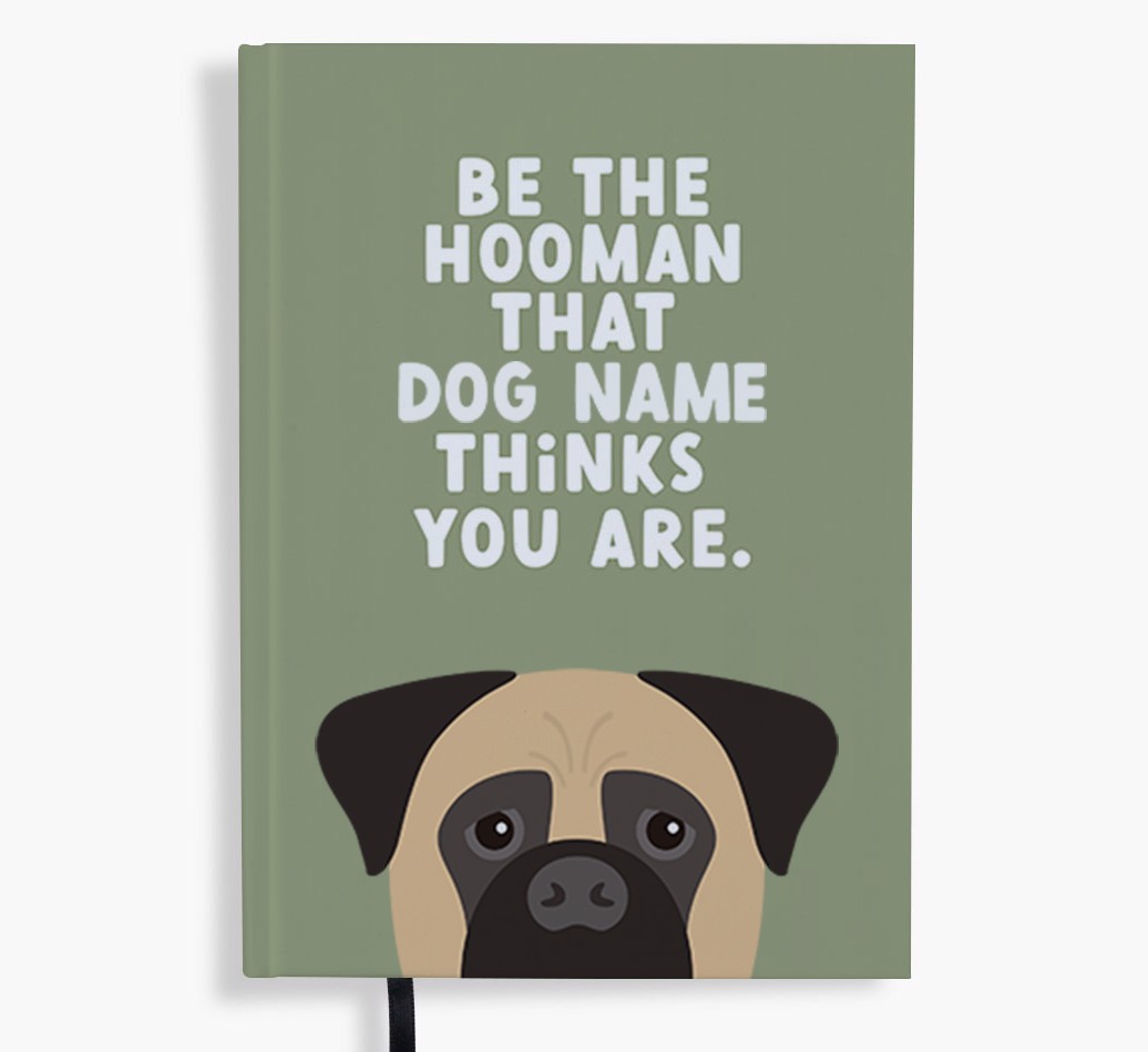 Be The Hooman: Personalised {breedFullName} Notebook